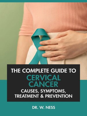 cover image of The Complete Guide to Cervical Cancer